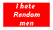 stamp: I hate Random men